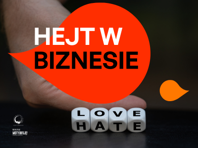 Hejt w Biznesie Raport 2024 Ilony Adamskiej
